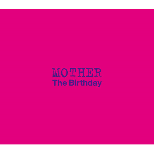 The Birthday「MOTHER」 – rockin'blues