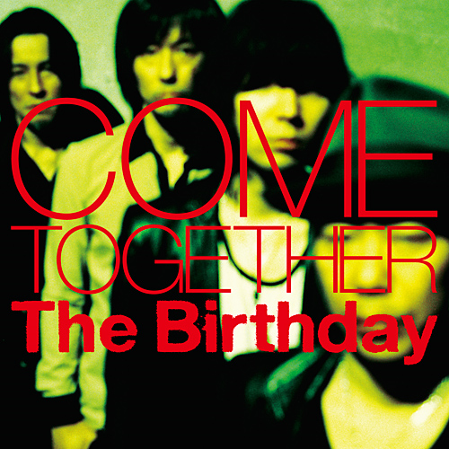 The Birthday「COME TOGETHER」通常盤