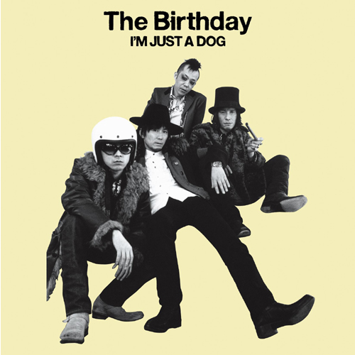 The Birthday「I'M JUST A DOG」アナログ盤