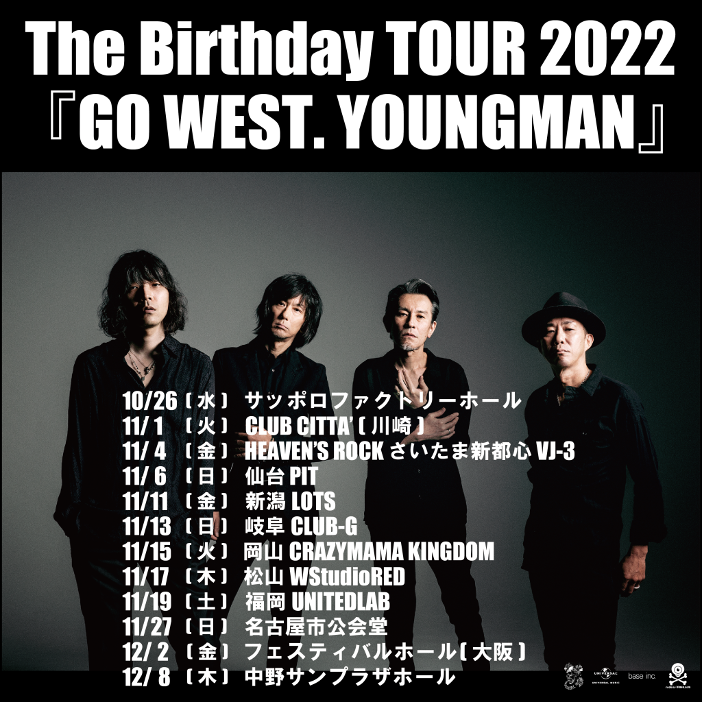 The Birthday TOUR 2022 『GO WEST. YOUNGMAN』 東名阪 3公演のチケット、10/22(土)  AM10:00から発売開始!! – rockin'blues